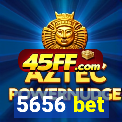 5656 bet